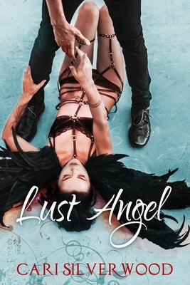 Lust Angel by Silverwood, Cari