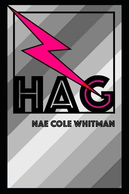 Hag by Whitman, Nae Cole