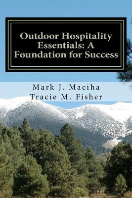 Outdoor Hospitality Essentials: A Foundation for Success by Fisher, Tracie M.