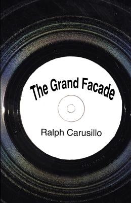 The Grand Facade by Carusillo, Ralph