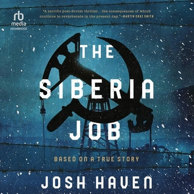 The Siberia Job by Haven, Josh