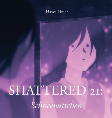 Shattered 21: Schneewittchen: Illustrated Short Story for Adults by Limer, Hayes
