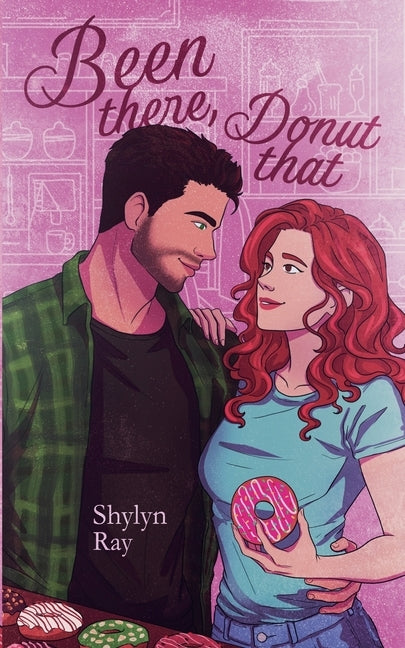 Been There Donut That by Ray, Shylyn