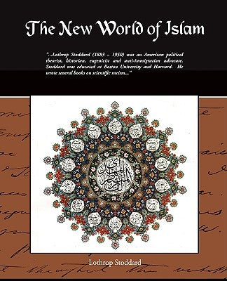 The New World of Islam by Stoddard, Lothrop