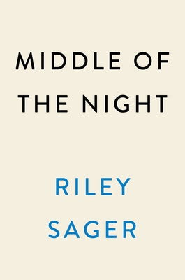 Middle of the Night by Sager, Riley
