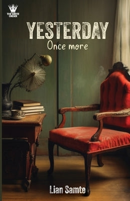 Yesterday, Once More by Samte, Lian