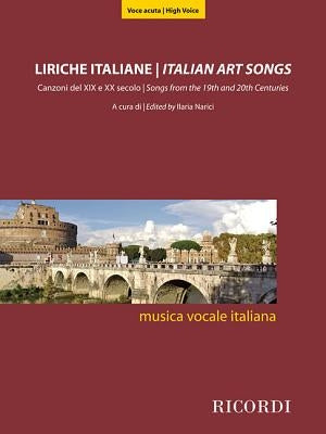 Italian Art Songs: 48 Songs from the 19th and 20th Centuries - High Voice by Hal Leonard Corp