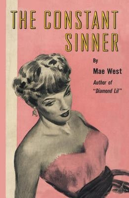 The Constant Sinner by West, Mae