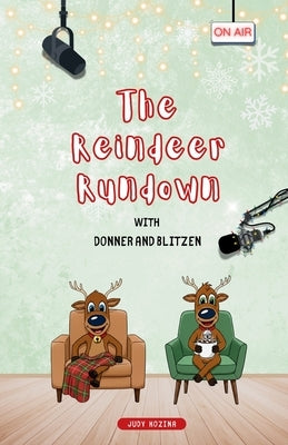 The Reindeer Rundown with Donner and Blitzen by Kozina, Judy