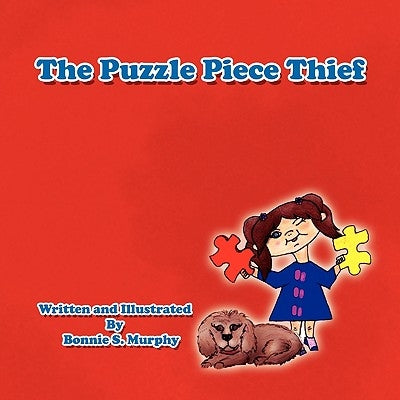 The Puzzle Piece Thief by Murphy, Bonnie S.