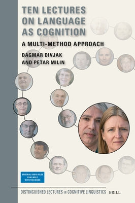 Ten Lectures on Language as Cognition: A Multi-Method Approach by Divjak, Dagmar