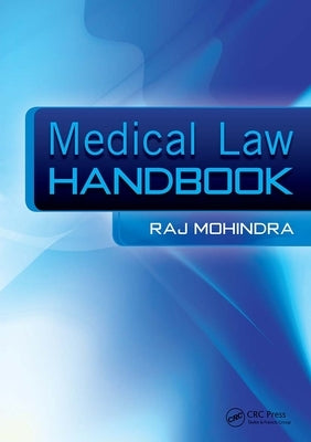 Medical Law Handbook: The Epidemiologically Based Needs Assessment Reviews, Low Back Pain - Second Series by Mohindra, Raj