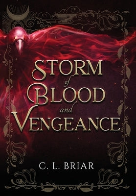 Storm of Blood and Vengeance by Briar, C. L.