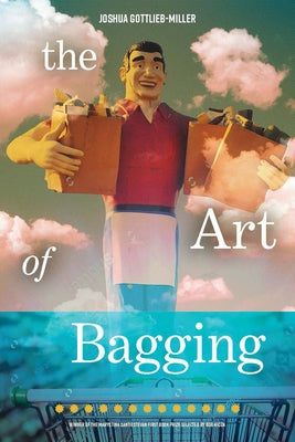 The Art of Bagging by Gottlieb-Miller, Joshua
