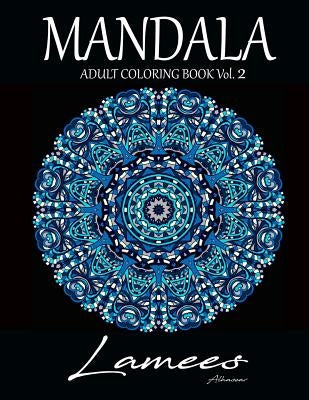 Mandala: Adult Coloring Book Vol. 2 by Alhassar, Lamees