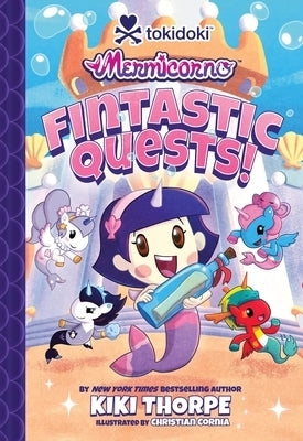Mermicorno: Fintastic Quests! by Thorpe, Kiki