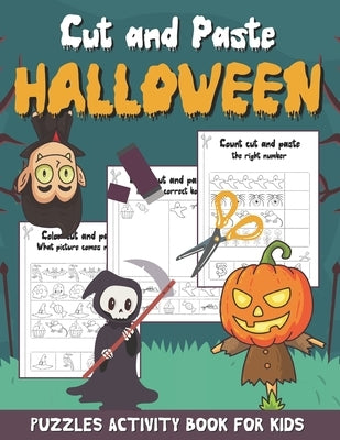 Cut and Paste Halloween - Puzzles Activity Book for Kids: Scissor Skills Workbook for Kids Ages 2-5 (Halloween Activity Book with Coloring, Cutting an by Publishing, Sibley Carter