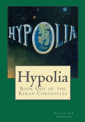 Hypolia by Orobona, Steven a. J.