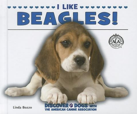 I Like Beagles! by Bozzo, Linda