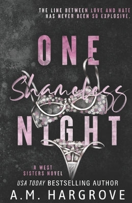 One Shameless Night: An Enemies To Lovers Stand Alone Single Dad Romance by Hargrove, A. M.