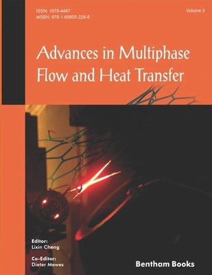Advances in Multiphase Flow and Heat Transfer: Volume 3 by Mewes, Dieter