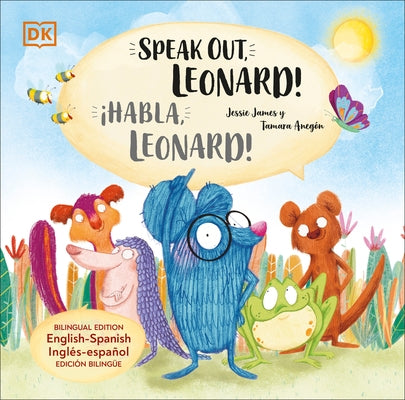 Speak Out, Leonard!: Bilingual Edition English-Spanish by James, Jessie