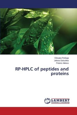 RP-HPLC of peptides and proteins by Rotkaja Oksana