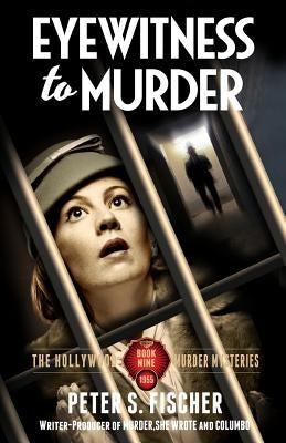Eyewitness to Murder by Fischer, Peter S.