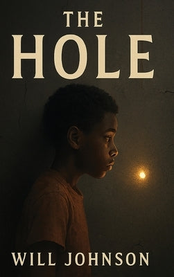The Hole: Volume 1 by Johnson, William