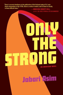 Only the Strong by Asim, Jabari