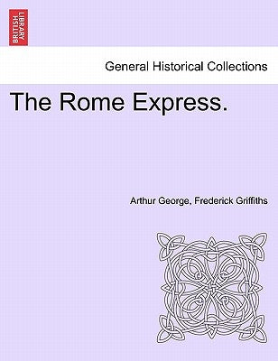 The Rome Express. by Griffiths, Arthur George Frederick