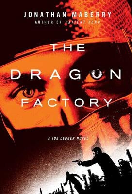 Dragon Factory by Maberry, Jonathan