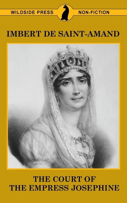 The Court of the Empress Josephine by De Saint-Amand, Imbert
