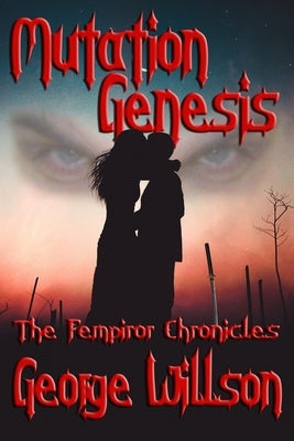 Mutation Genesis by Willson, George