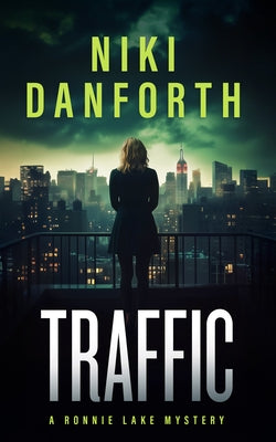 Traffic: A Page-Turning Mystery Series by Danforth, Niki