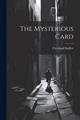 The Mysterious Card by Moffett, Cleveland