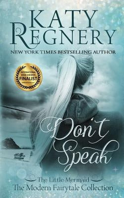 Don't Speak by Regnery, Katy