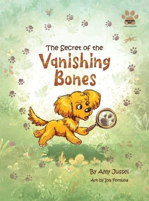 The Secret of the Vanishing Bones: Tracking the Data Trail by Jussel, Amy