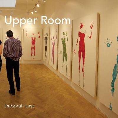 Upper Room by Last, Deborah J.