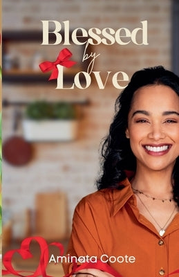 Blessed by Love by Coote, Aminata