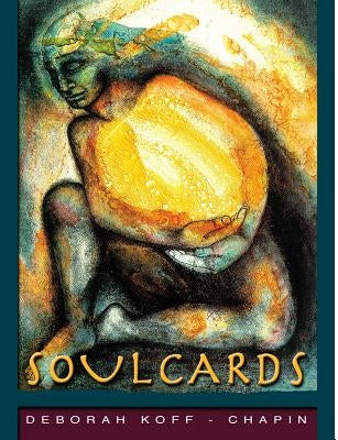 Soulcards by Koff-Chapin, Deborah