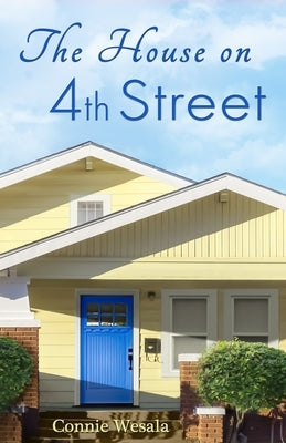 The House on 4th Street by Wesala, Connie