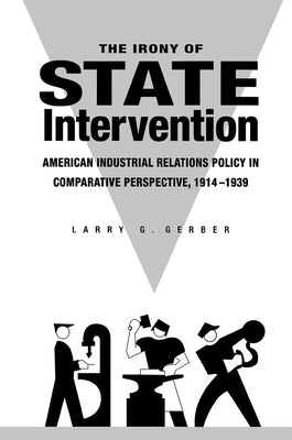 The Irony of State Intervention by Gerber, Helga