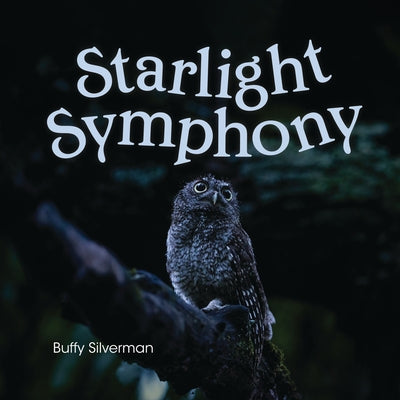 Starlight Symphony by Silverman, Buffy