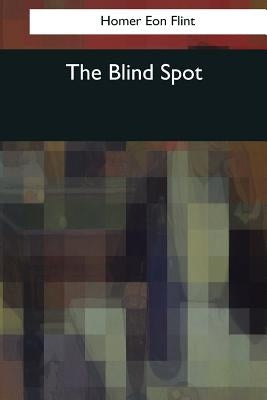 The Blind Spot by Flint, Homer Eon