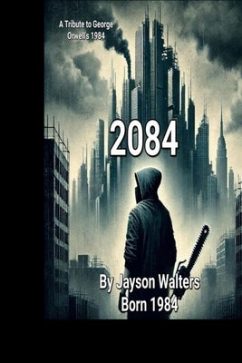 2084 by Orwell, George