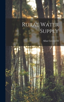 Rural Water Supply by Greenwell, Allan