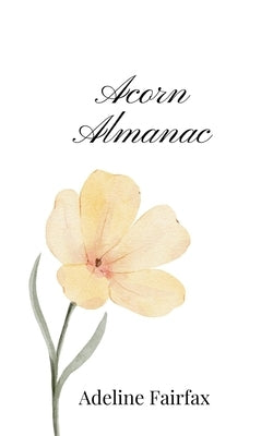 Acorn Almanac by Fairfax, Adeline