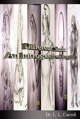 Different Slant: An Introspective Enquiry by Carroll, L. L.