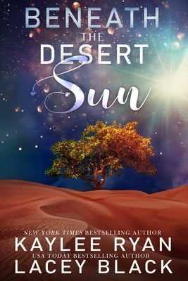 Beneath the Desert Sun - Special Edition by Black, Lacey
